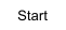 Start
